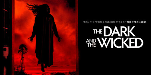 تاریک و خبیث (2020) The Dark and The Wicked